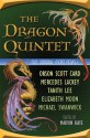 The Dragon Quintet - Orson Scott Card, Marvin Kaye, Mercedes Lackey, Elizabeth Moon