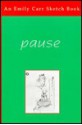 Pause: An Emily Carr Sketch Book (STODDART) - Emily Carr, Maria Tippett