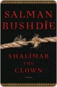 Shalimar the Clown - Salman Rushdie