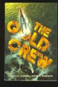 The Gold Crew - Thomas N. Scortia, Frank M. Robinson