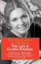 Education of a Woman: The Life of Gloria Steinem - Carolyn G. Heilbrun