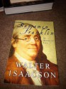 Benjamin Franklin: An American Life - Walter Isaacson