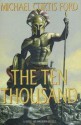 The Ten Thousand: A Novel of Ancient Greece - Michael Curtis Ford