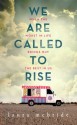 We are Called to Rise - Laura McBride