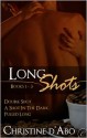 Long Shots: Books 1-3 - Christine d'Abo