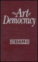 The Art of Democracy: A Concise History of Popular Culture in the United States - Jim Cullen