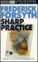 Sharp Practice - Frederick Forsyth