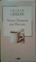 Nosso Homem em Havana - Graham Greene