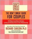 The Don't Sweat Guide for Couples - Richard Carlson, Don't Sweat Press