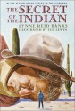 The Secret of the Indian (The Indian in the Cupboard) - Lynne Reid Banks