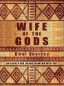 Wife of the Gods - Kwei Quartey