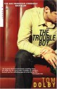 The Trouble Boy - Tom Dolby