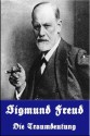 Die Traumdeutung (German Edition) - Sigmund Freud