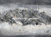 Anselm Kiefer: Alkahest - Christoph Ransmayr, Arne Ehmann, Anselm Kiefer