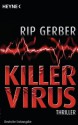 Killervirus: Thriller (German Edition) - Rip Gerber, Thomas A. Merk