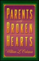 Parents with Broken Hearts - William L. Coleman