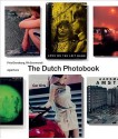 The Dutch Photobook: A Thematic Selection from 1945 Onwards - Frits Gierstberg