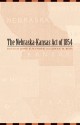 The Nebraska-Kansas Act of 1854 - John R. Wunder