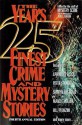 The Year's 25 Finest Crime and Mystery Stories: Fourth Annual Edition - Lawrence Block, Sharyn McCrumb, Marcia Muller, Ian Rankin, J.A. Jance, Julian Symons, Ed Gorman, Peter Straub, Robert Barnard, Carole Nelson Douglas, Larry Segriff, Max Allan Collins, John Lutz, Jon L. Breen, Brendan DuBois, Doug Allyn, Bill Pronzini, Justin Scott, Jan Gra