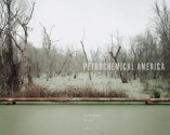 Richard Misrach & Kate Orff: Petrochemical America - Kate Orff, Richard Misrach