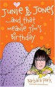 Junie B. Jones ...And That Meanie Jim's Birthday - Barbara Park, Denise Brunkus