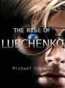 The Rise of Lubchenko - Michael Simmons