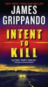 Intent To Kill - James Grippando