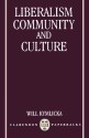 Liberalism, Community, and Culture - Will Kymlicka