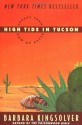 High Tide in Tucson: Essays from Now or Never - Barbara Kingsolver, Paul Mirocha