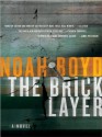 The Bricklayer - Noah Boyd