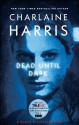 Dead Until Dark (Sookie Stackhouse #1) - Charlaine Harris