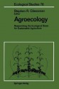 Agroecology: Researching the Ecological Basis for Sustainable Agriculture - Stephen R Gliessman