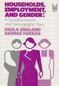 Households, Employment, and Gender: A Social, Economic, and Demographic View - Paula England