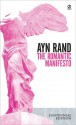 The Romantic Manifesto: A Philosophy of Literature; Revised Edition - Ayn Rand