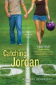 Catching Jordan - Miranda Kenneally