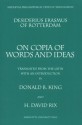 Desiderius Erasmus of Rotterdam: On Copia of Words and Ideas - Desiderius Erasmus, Donald King