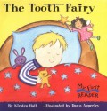 The Tooth Fairy (My First Reader) - Kirsten Hall, Dawn Apperley