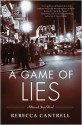 A Game of Lies - Rebecca Cantrell