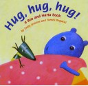 Hug, Hug, Hug!: A Bea and Haha Book - Emily Jenkins, Tomasz Bogacki