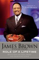 Role of a Lifetime: Reflections on Faith, Family, and Significant Living - James Brown, Tony Dungy, Nathan Whitaker