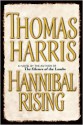 Hannibal Rising - Thomas Harris