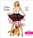 Chelsea Chelsea Bang Bang - Chelsea Handler