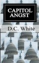 Capitol Angst: Capitol Angst - D.C. White