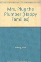 Mrs. Plug the Plumber (Happy Families) - Allan Ahlberg, Joe Wright