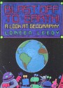 Blast Off To Earth!: A Look At Geography - Loreen Leedy