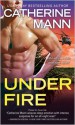 Under Fire - Catherine Mann