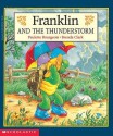 Franklin and the Thunderstorm - Paulette Bourgeois, Brenda Clark