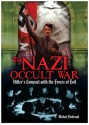 The Nazi Occult War: Hitler's Compact with the Forces of Evil - Michael Fitzgerald