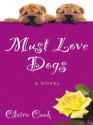 Must Love Dogs - Claire Cook