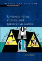 Understanding Victims and Restorative Justice - James Dignan